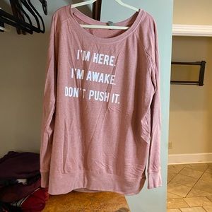Women’s pink oversized sweatshirt 2XW “I’m here. I’m awake. Don’t push it.”